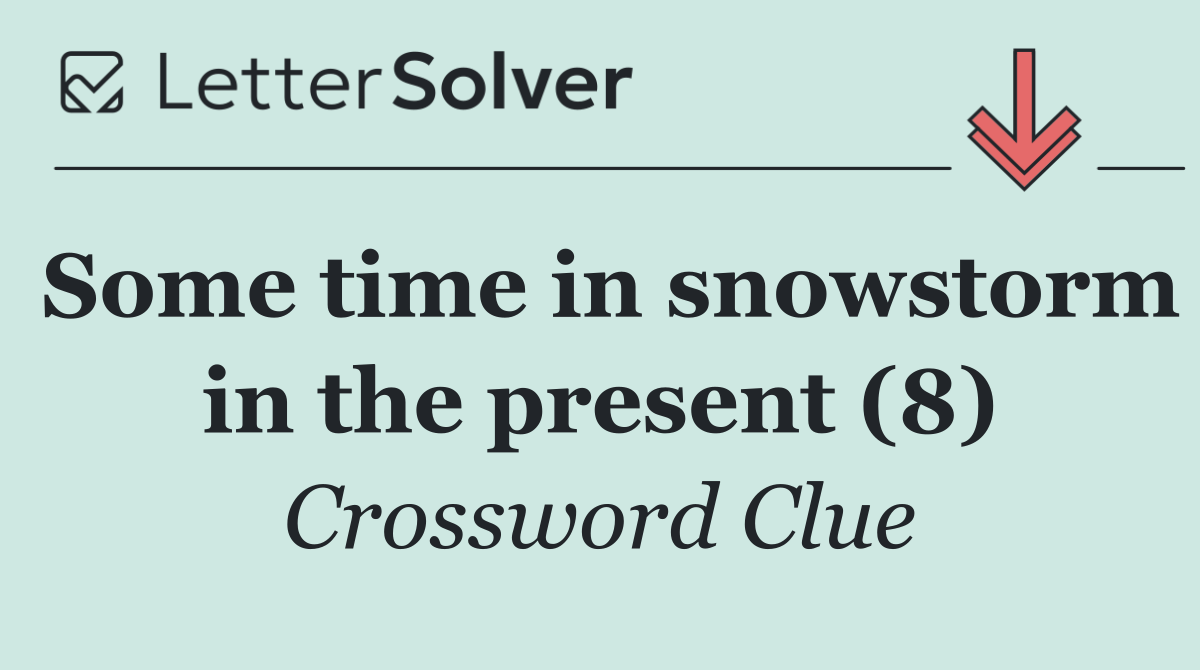 Some time in snowstorm in the present (8)