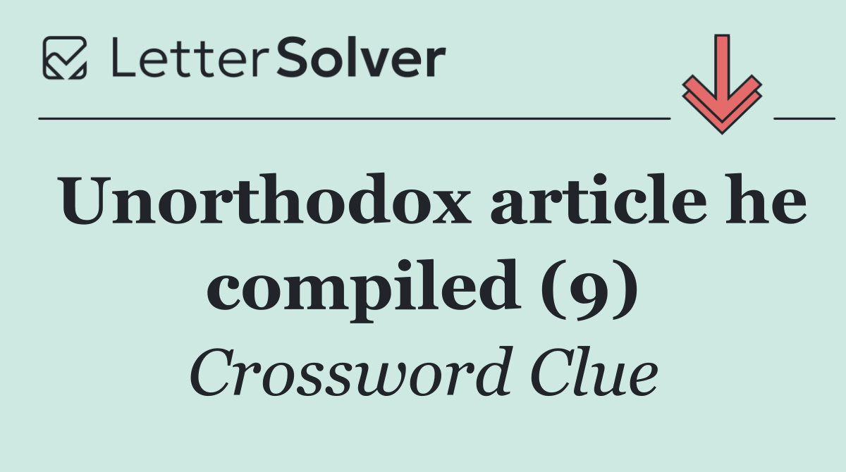 Unorthodox article he compiled (9)
