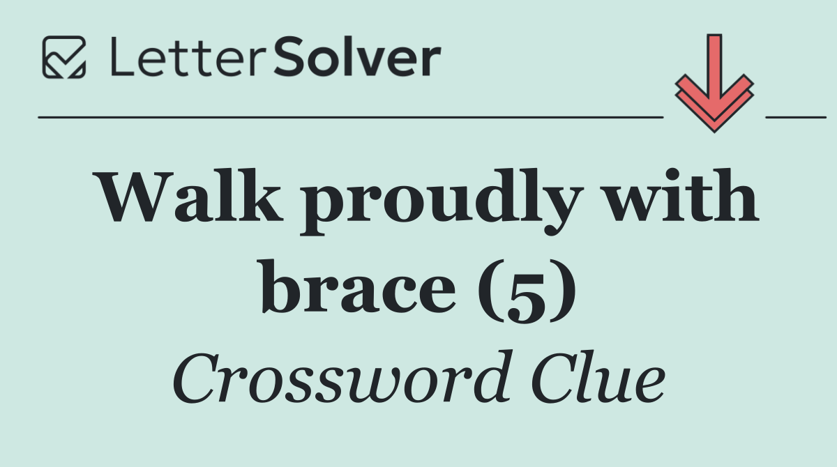 Walk proudly with brace (5)