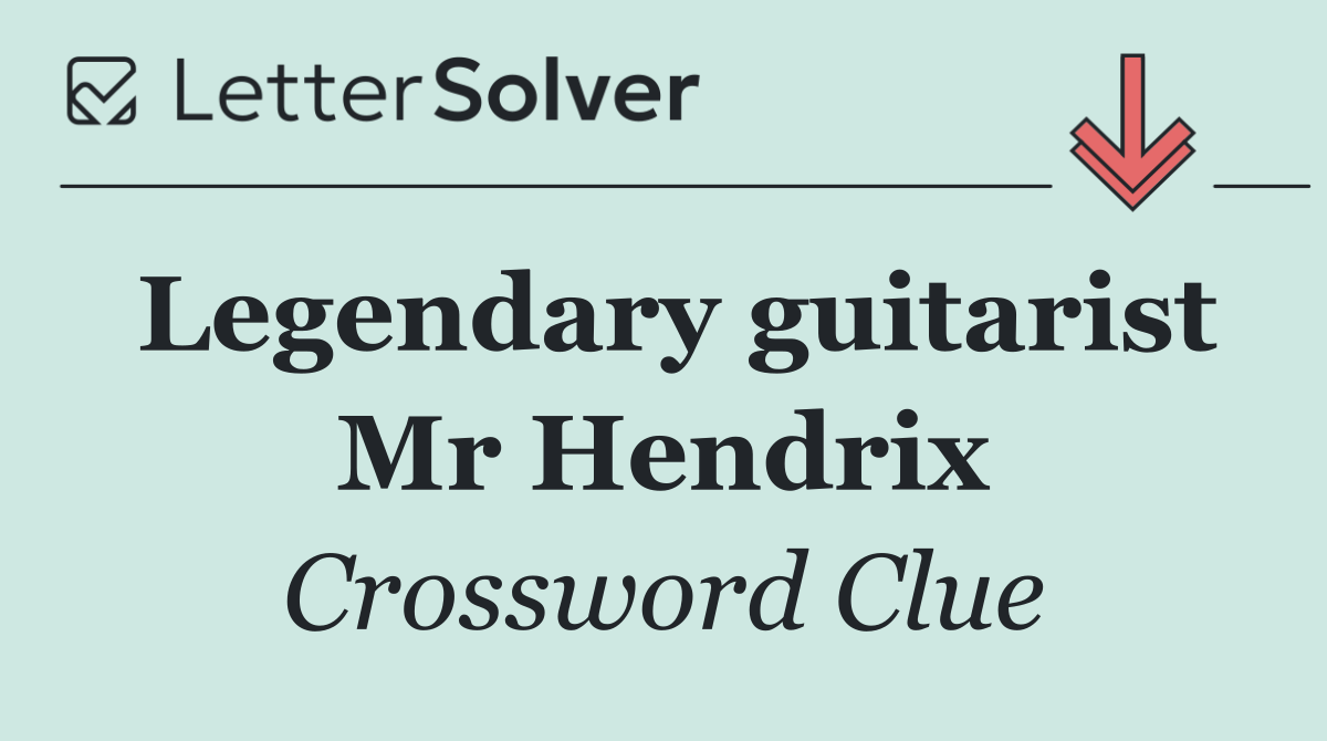 Legendary guitarist Mr Hendrix