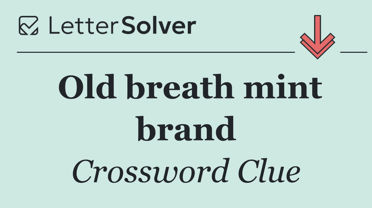 Old breath mint brand