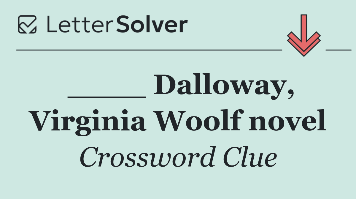 ____ Dalloway, Virginia Woolf novel