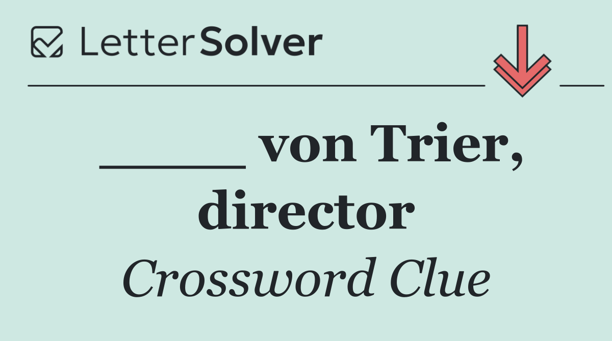____ von Trier, director
