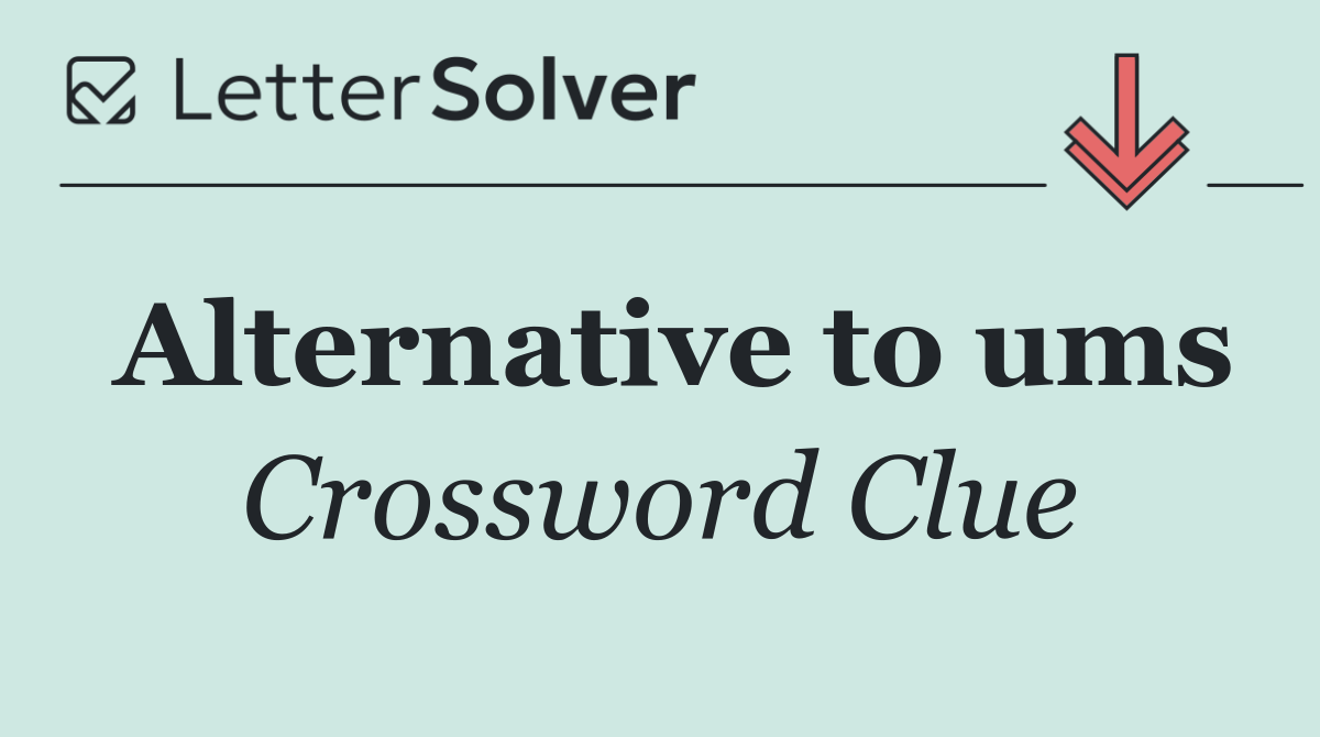 Alternative to ums