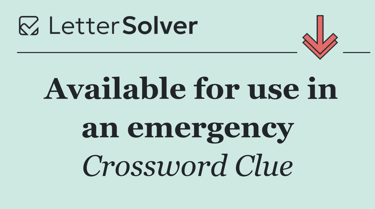 Available for use in an emergency