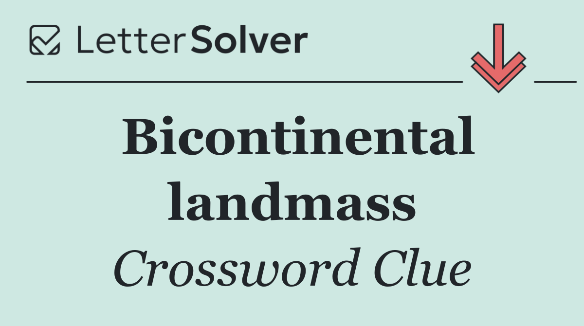 Bicontinental landmass