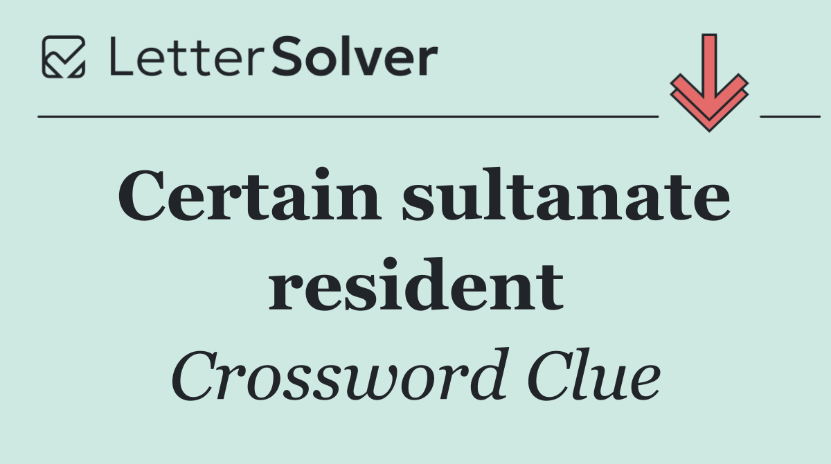 Certain sultanate resident