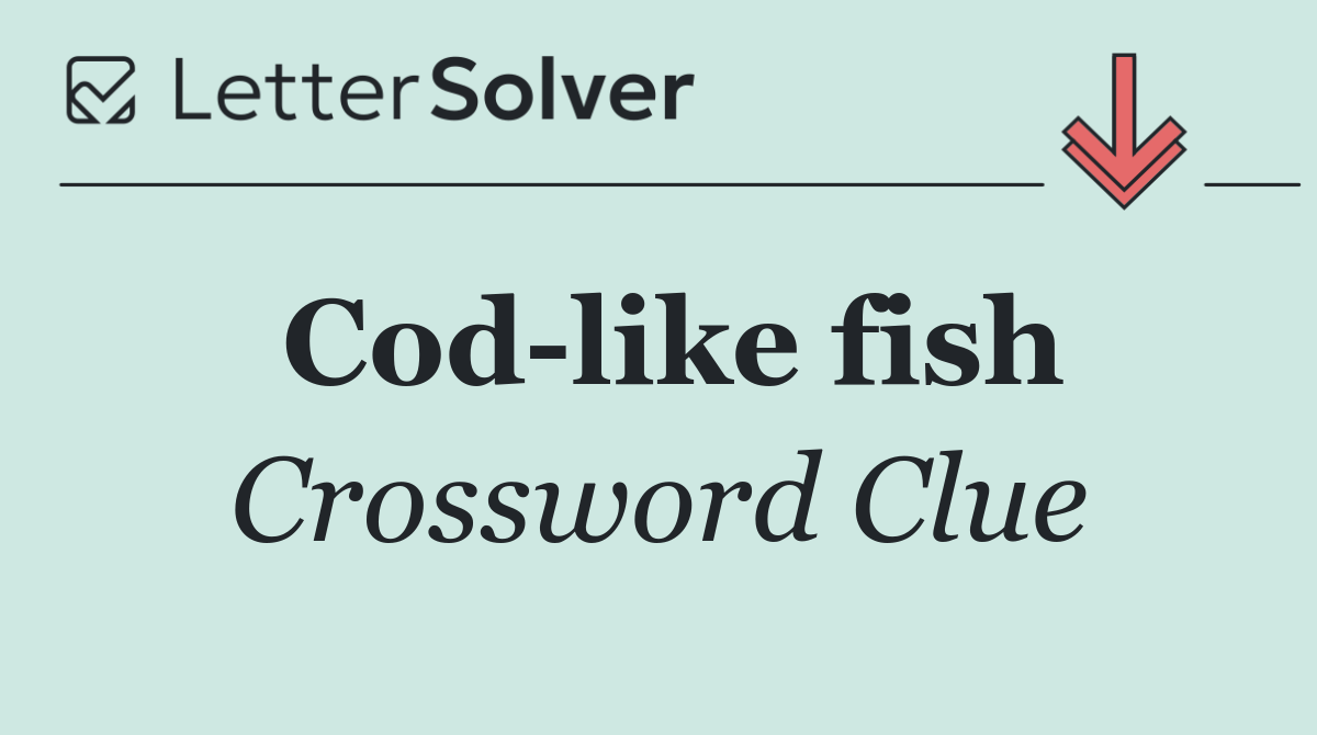 Cod like fish