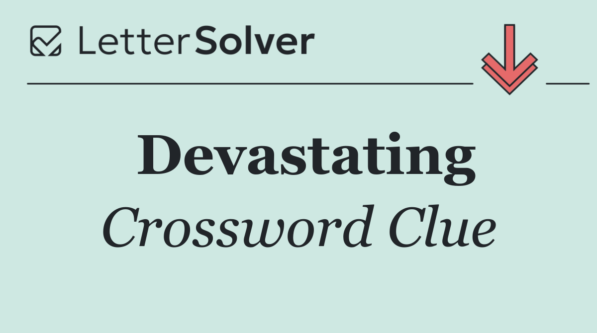 Devastating