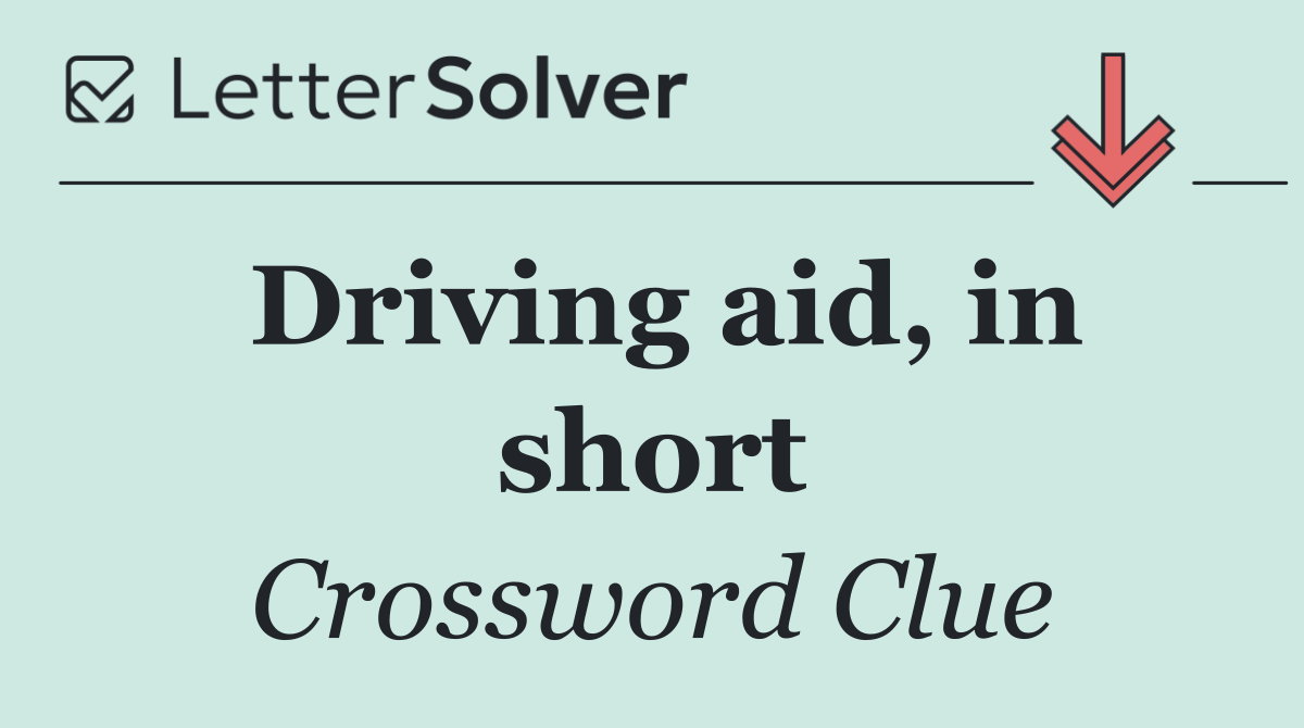 Driving aid, in short