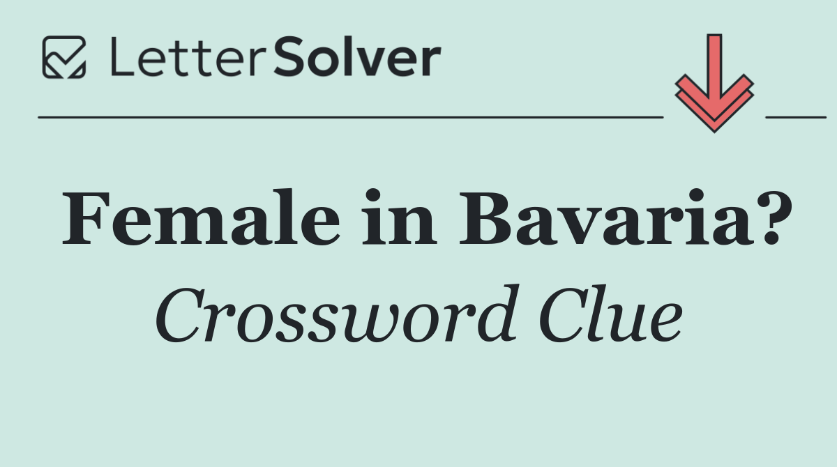 Female in Bavaria?