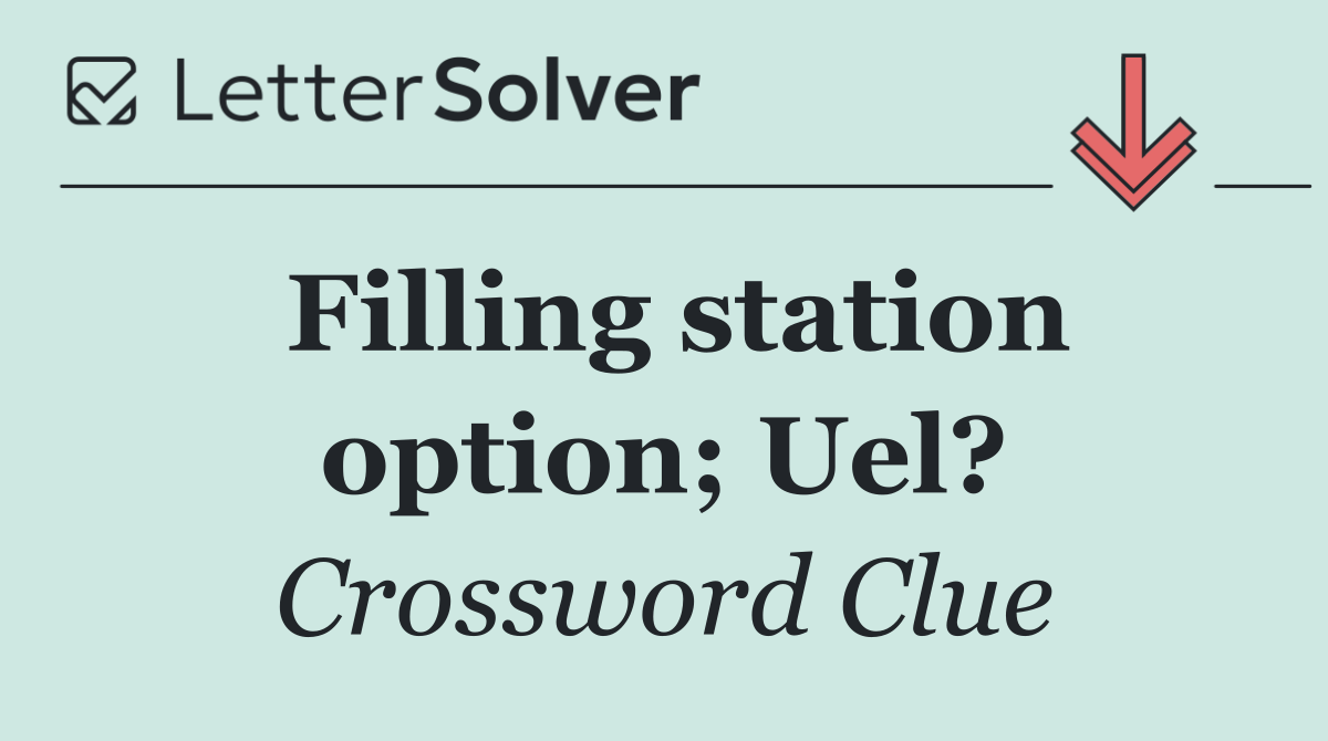 Filling station option; Uel?