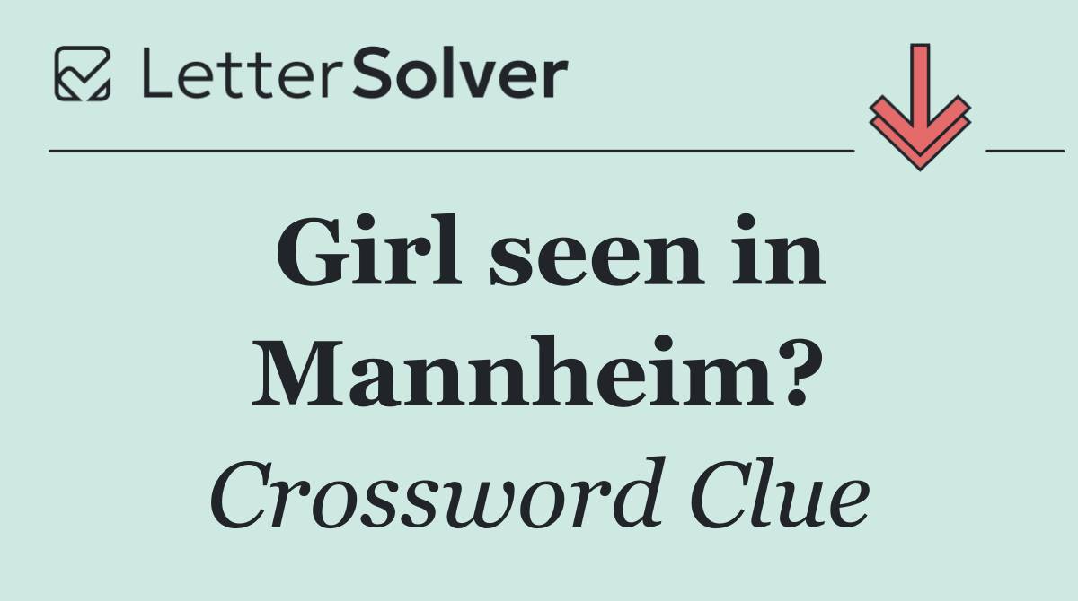 Girl seen in Mannheim?