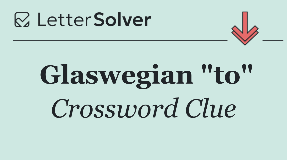 Glaswegian "to"