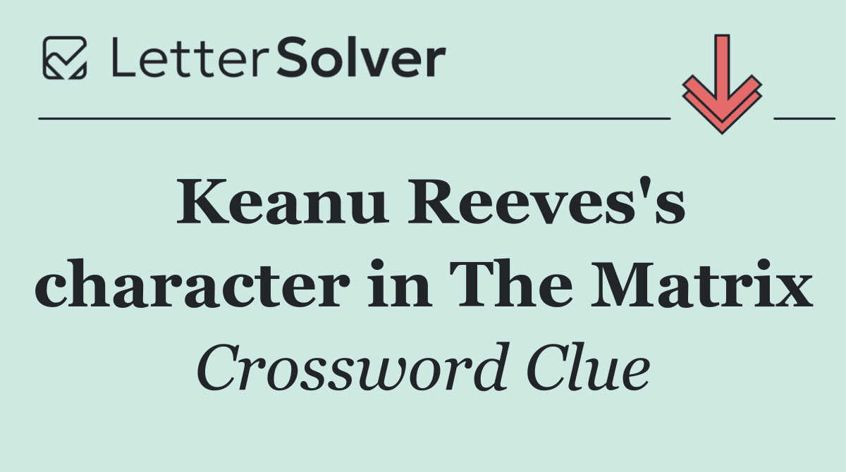 Keanu Reeves's character in The Matrix