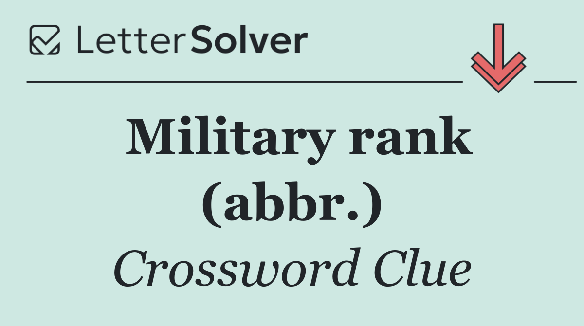 Military rank (abbr.)