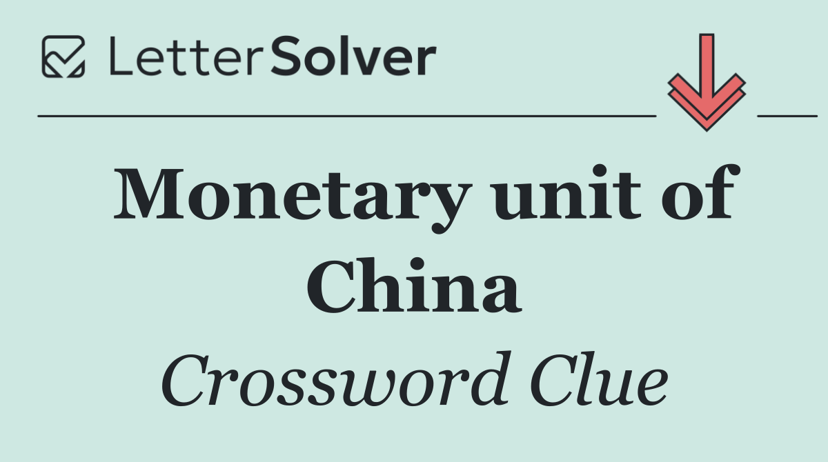 Monetary unit of China