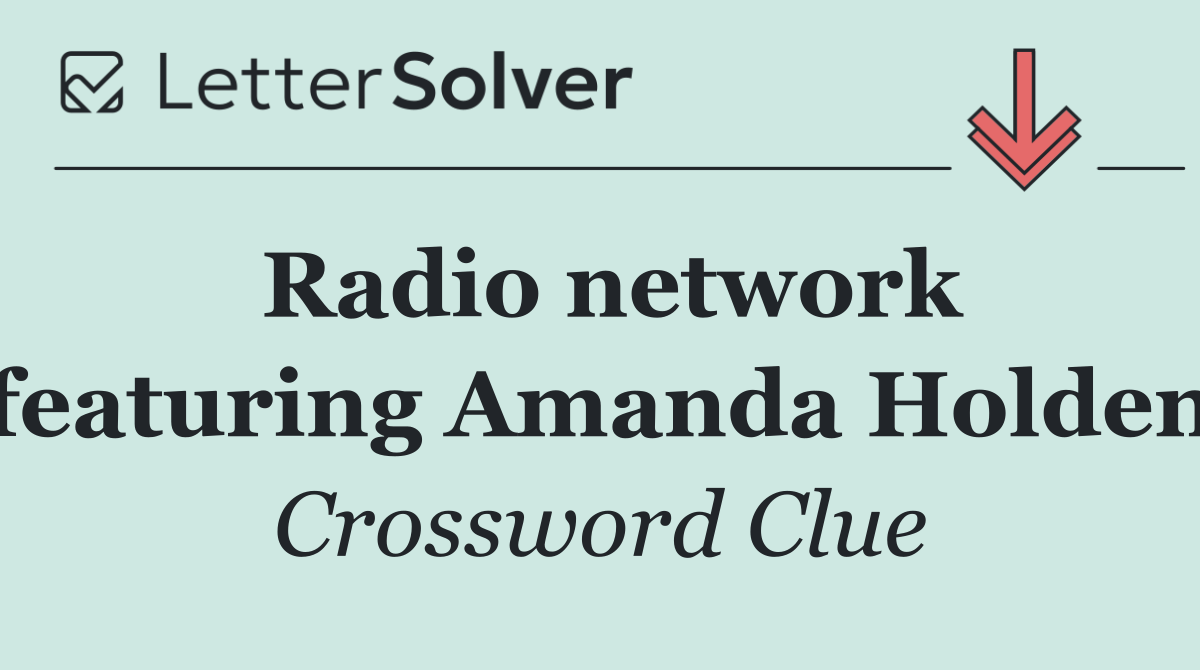 Radio network featuring Amanda Holden