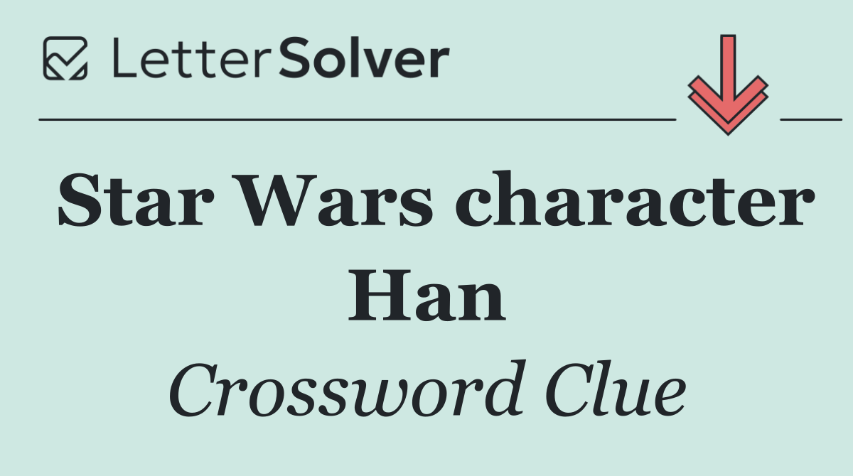 Star Wars character Han