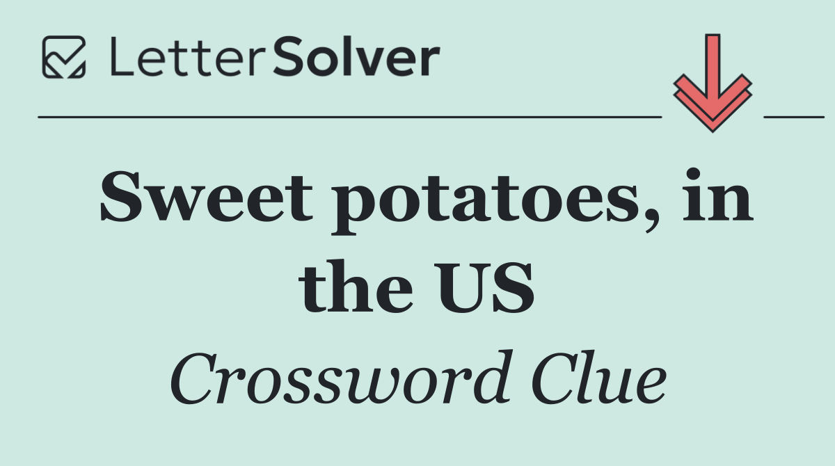 Sweet potatoes, in the US