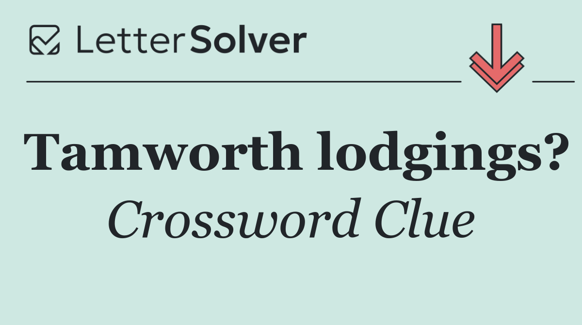 Tamworth lodgings?