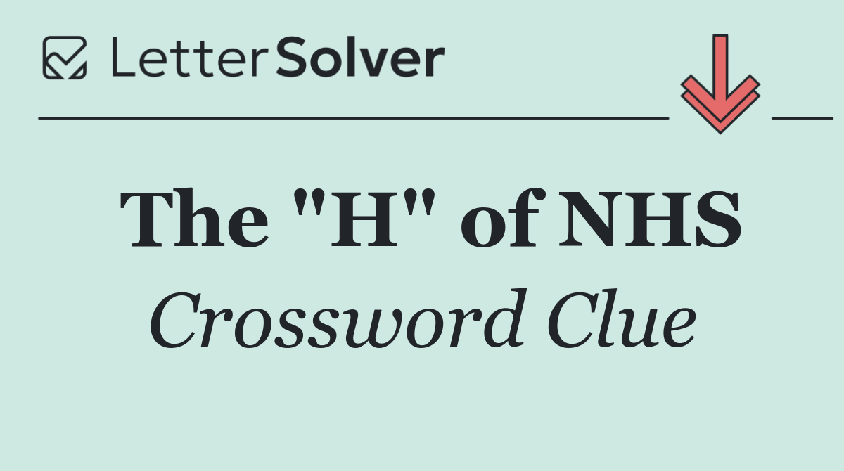 The "H" of NHS