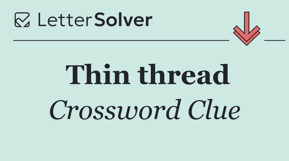 Thin thread