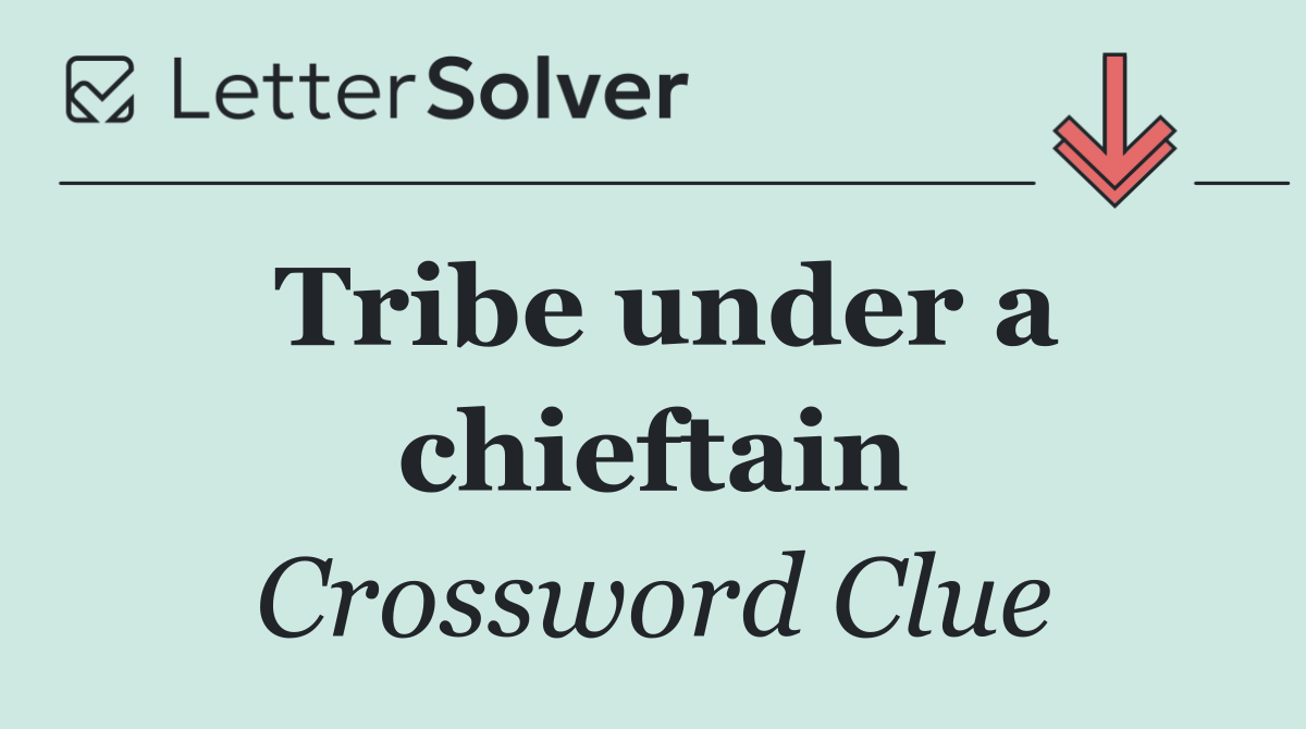 Tribe under a chieftain