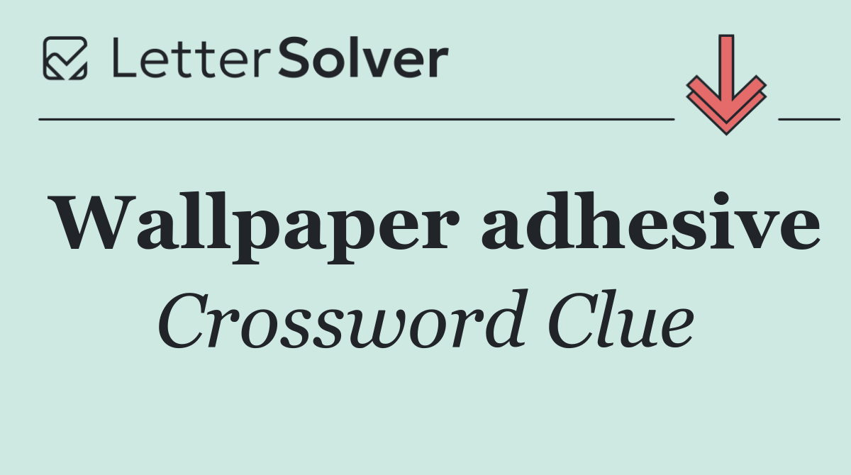 Wallpaper adhesive