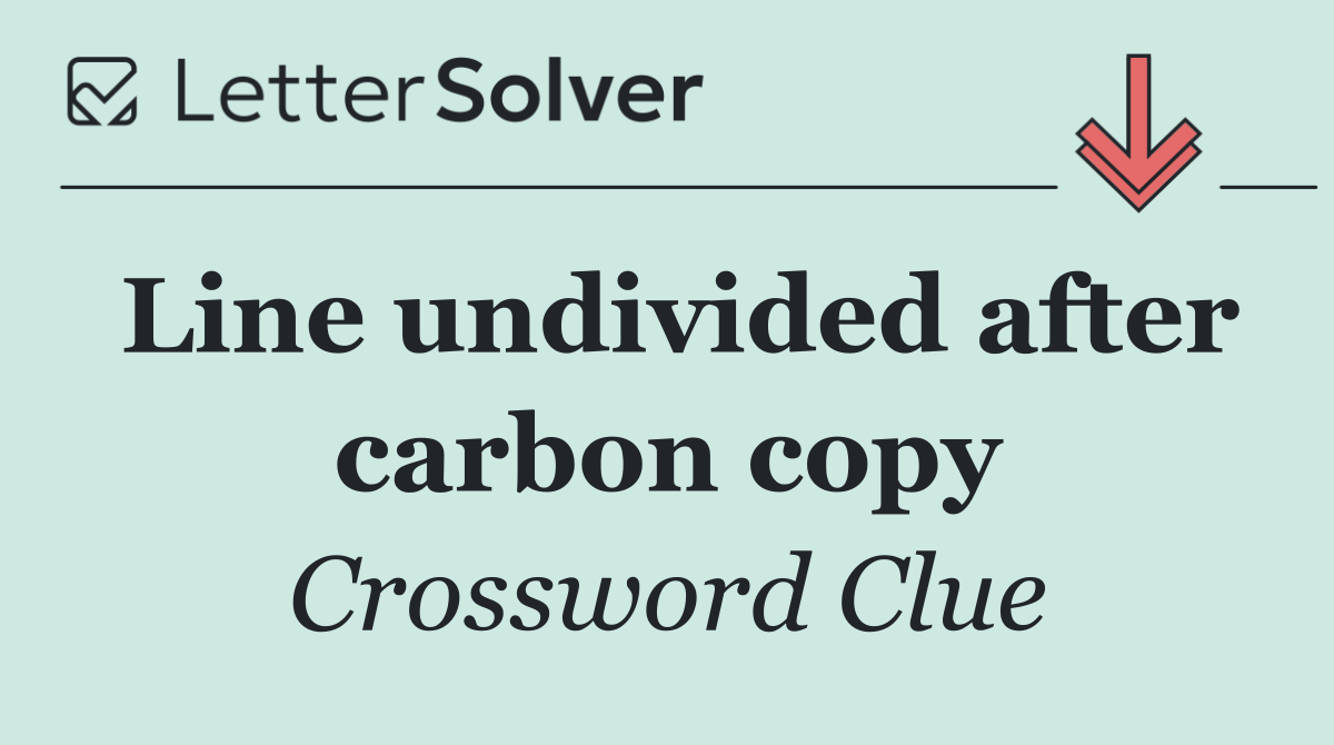 Line undivided after carbon copy