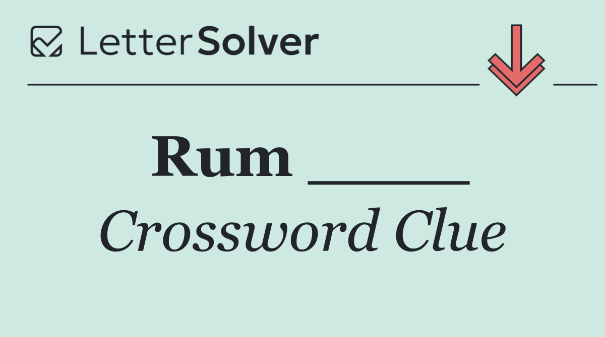 Rum ____