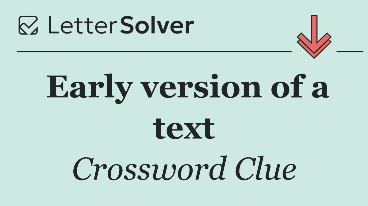 Early version of a text