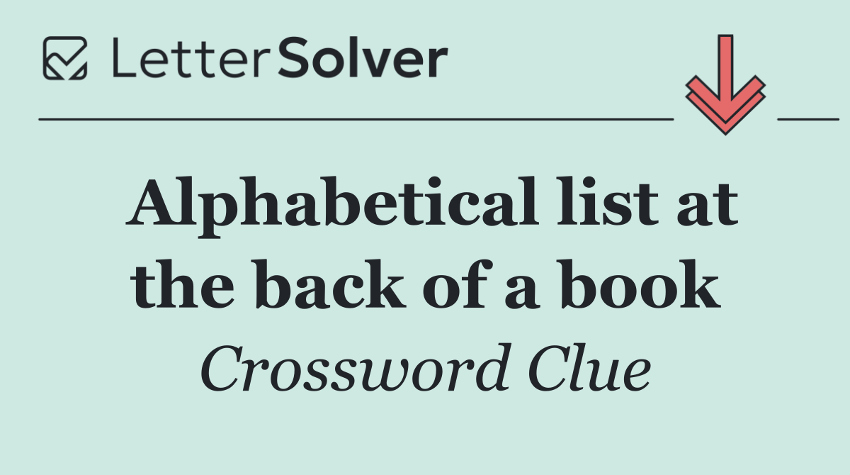 Alphabetical list at the back of a book