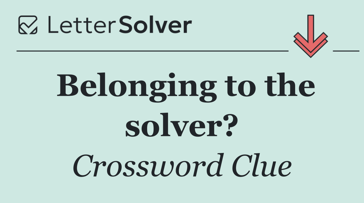 Belonging to the solver?
