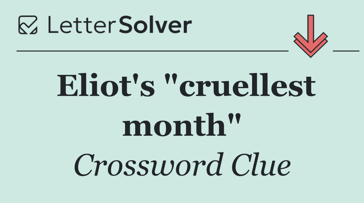 Eliot's "cruellest month"