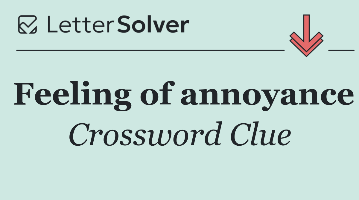 Feeling of annoyance