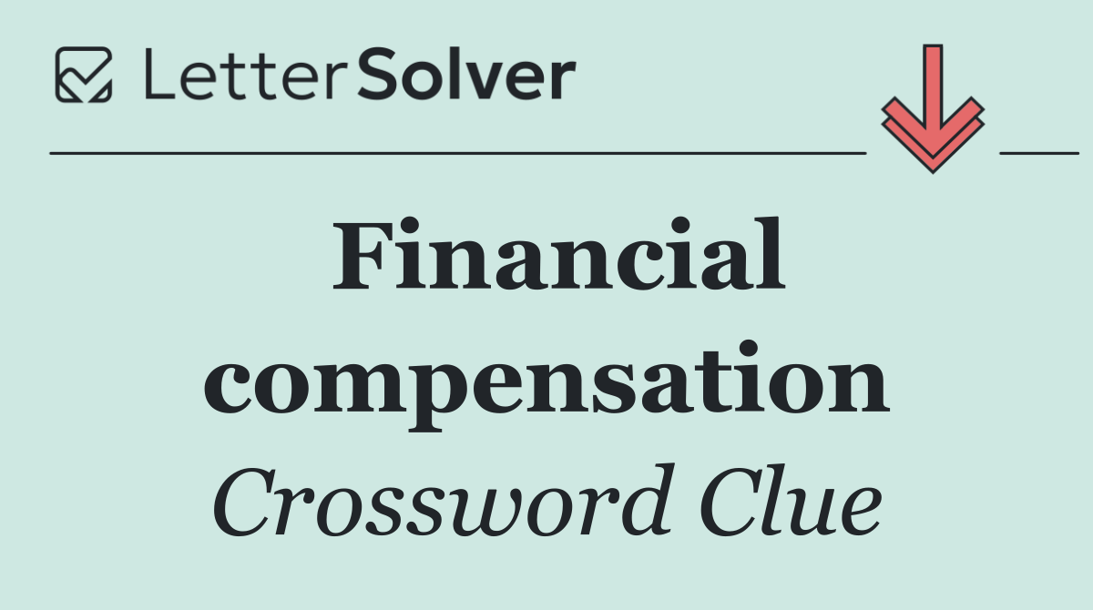 Financial compensation