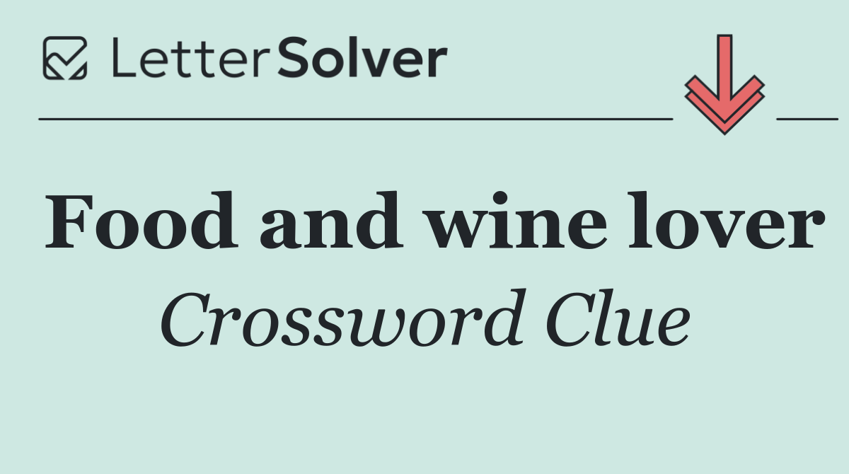 Food and wine lover