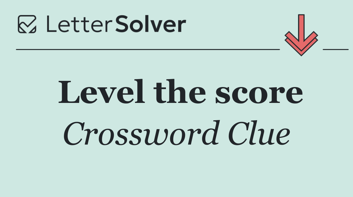 Level the score