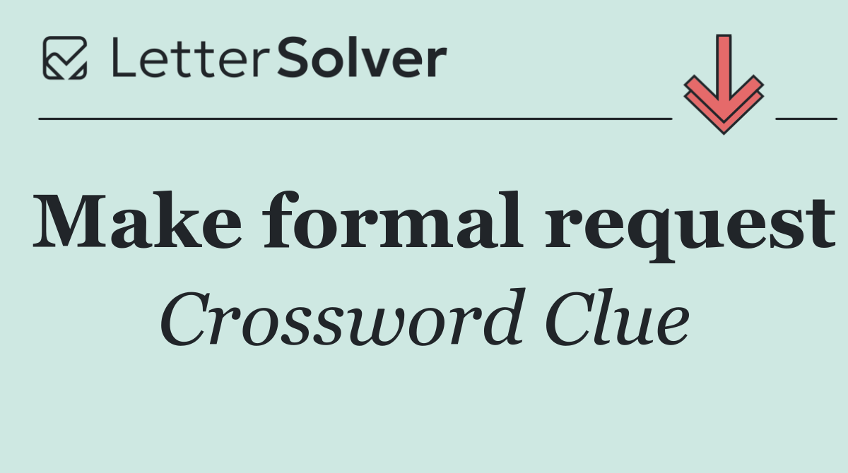 Make formal request