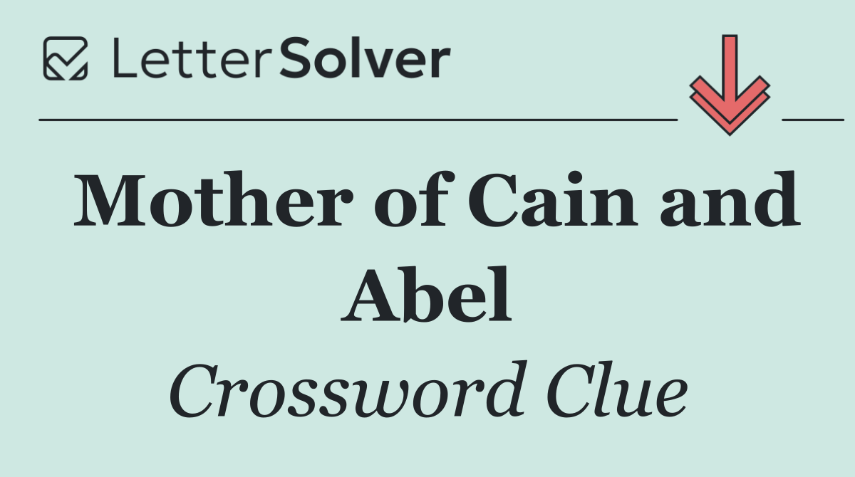 Mother of Cain and Abel