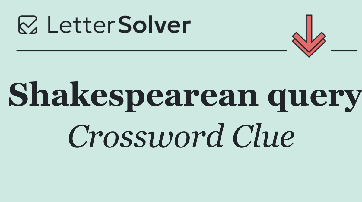 Shakespearean query