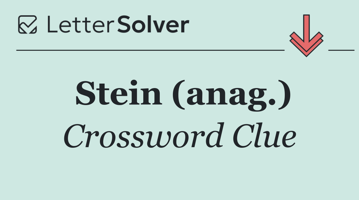 Stein (anag.)