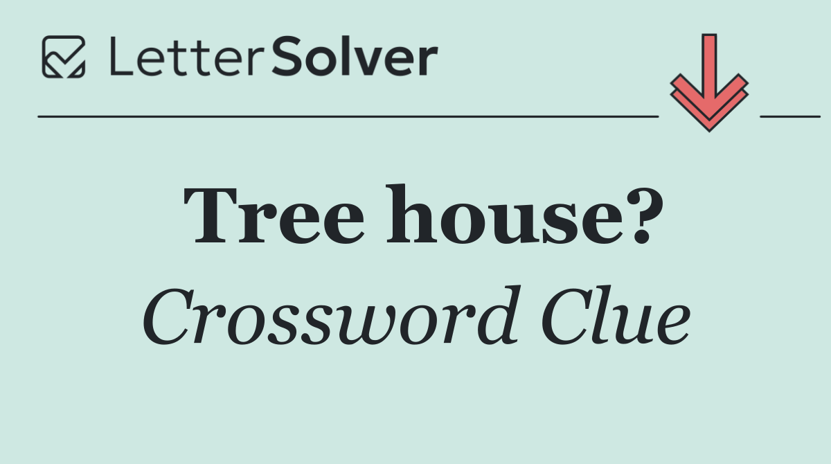 Tree house?