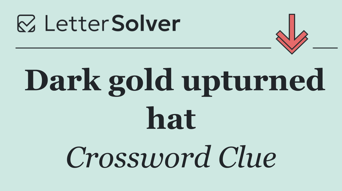Dark gold upturned hat