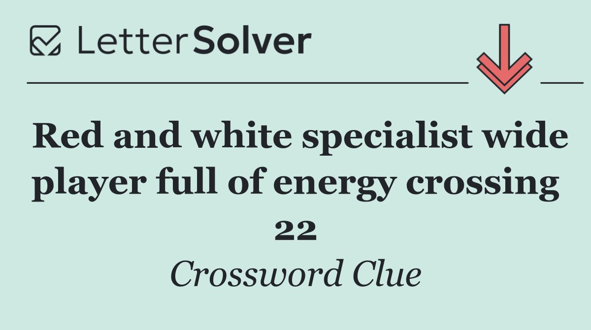 Red and white specialist wide player full of energy crossing 22