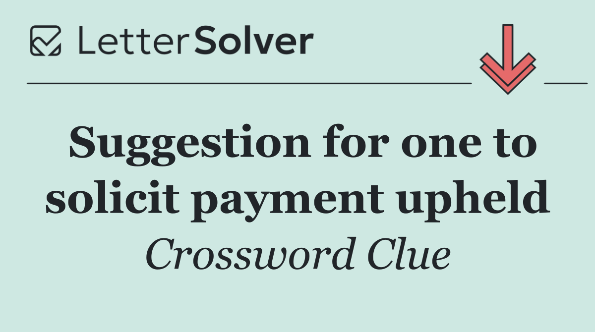 Suggestion for one to solicit payment upheld