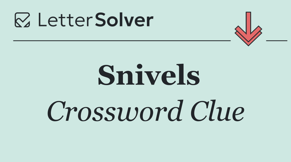 Snivels