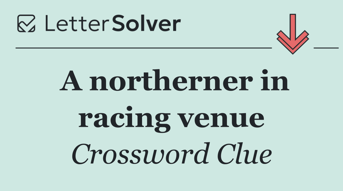 A northerner in racing venue