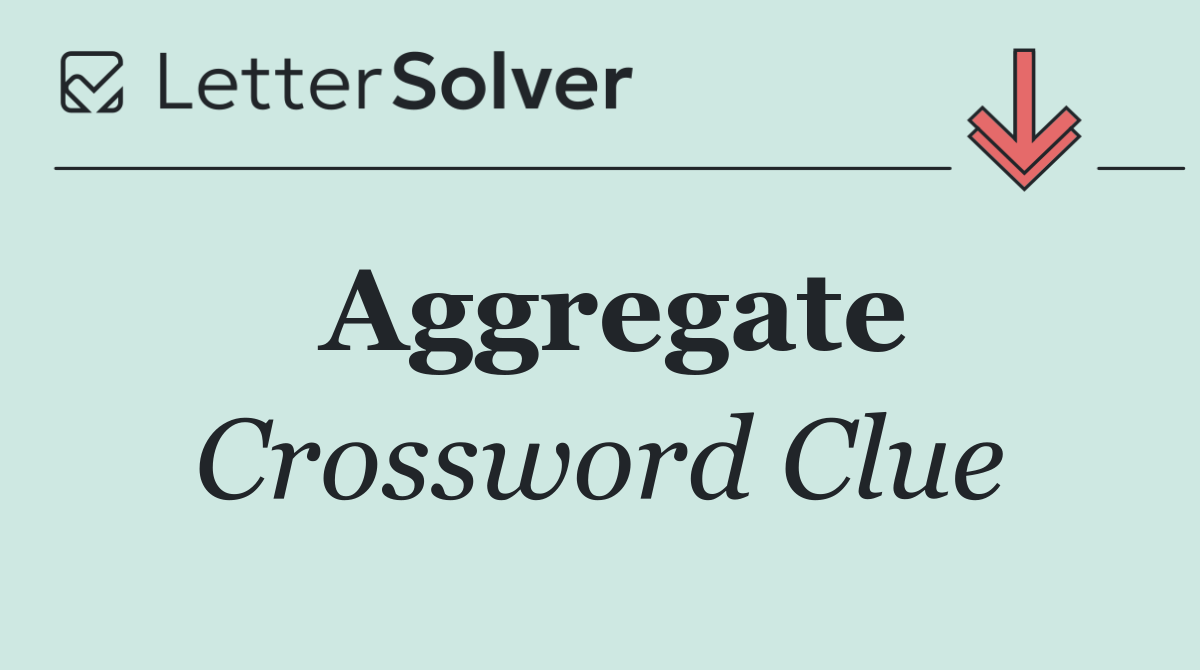 Aggregate